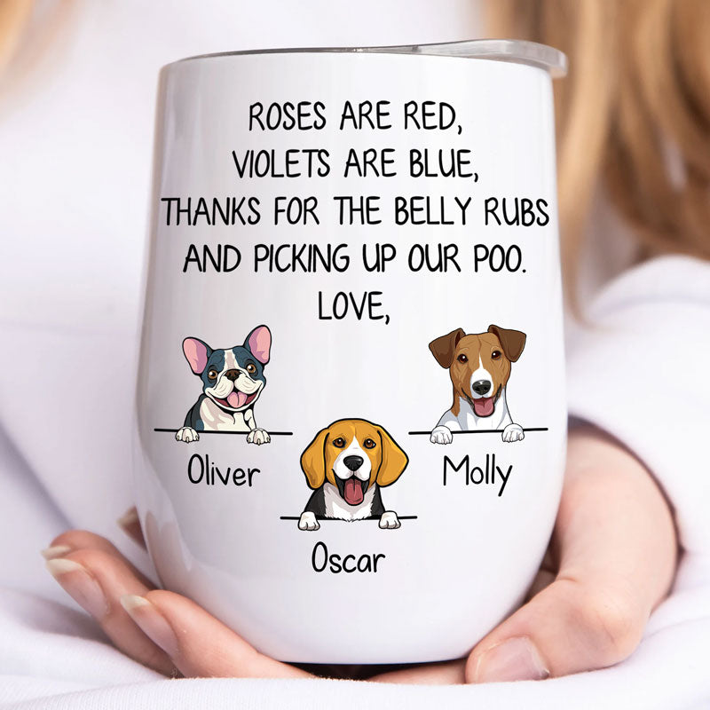 Roses Are Red Violets Are Blue, Personalized Wine Tumbler Cup, Custom Gift For Dog Lovers