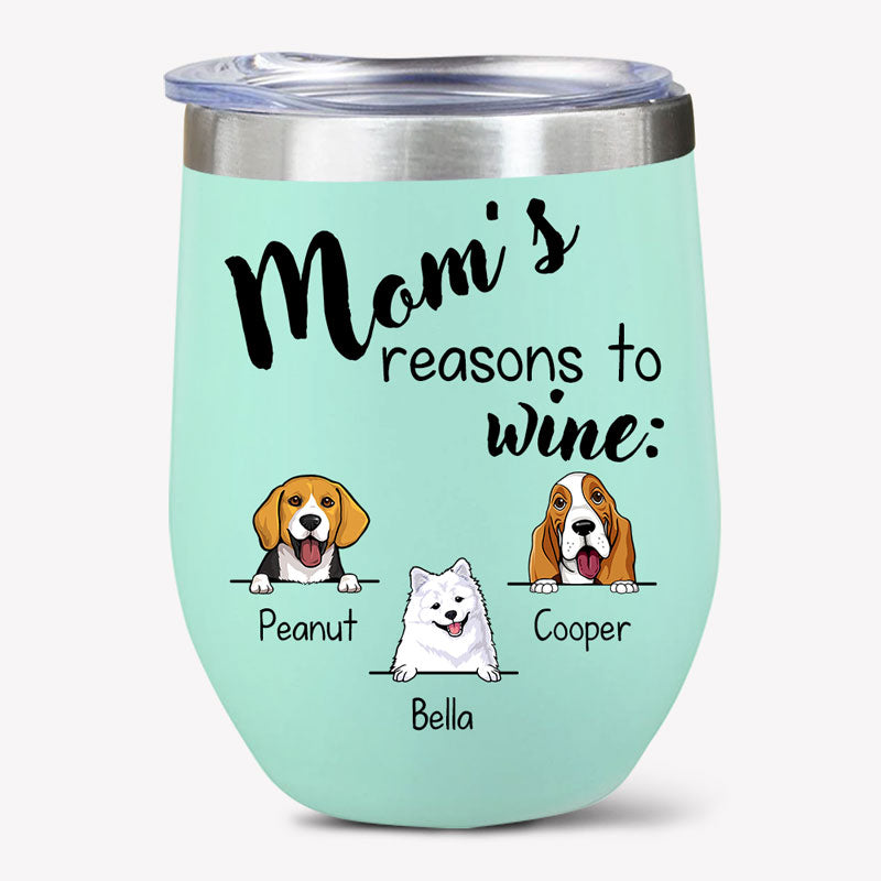 Reasons To Wine, Personalized Wine Tumbler Cup, Custom Gift For Dog Lovers