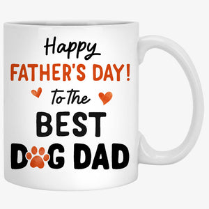 Happy Father's Day To The Best Dog Dad, Personalized Accent Mug, Gift For Dog Dad