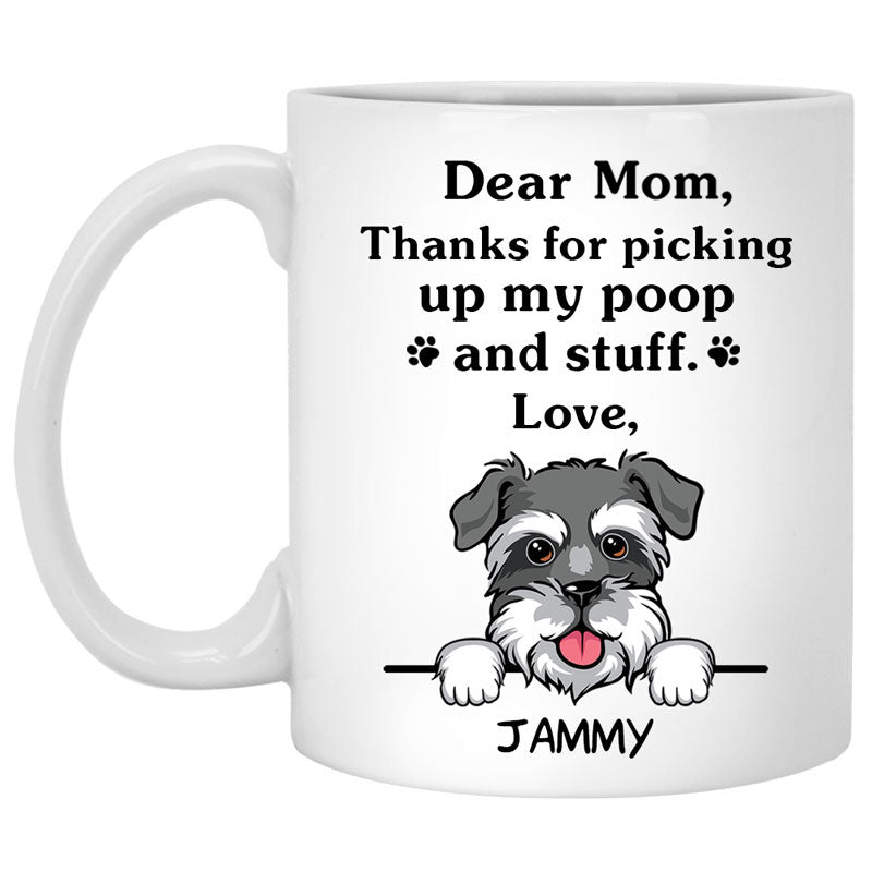 Thanks for picking up my poop and stuff, Funny Schnauzer Personalized Coffee Mug, Custom Gifts for Dog Lovers