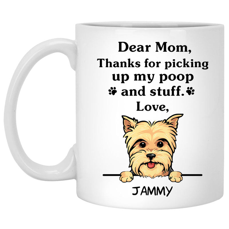 Thanks for picking up my poop and stuff, Funny Yorkshire Terrier (Yorkie) Personalized Coffee Mug, Custom Gifts for Dog Lovers