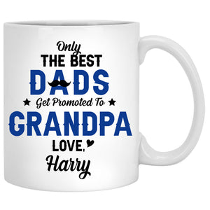 Only The Best Dads Get Promoted To Grandpa Custom Photo, Personalized Mug, Father's Day Gifts