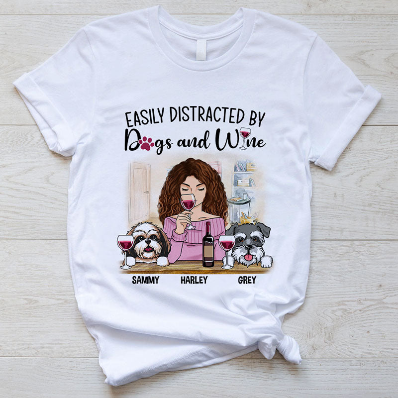 Easily Distracted by Dogs and Wine, Personalized Dogs Shirt, Customized Gifts for Dog Lovers, Custom Tee