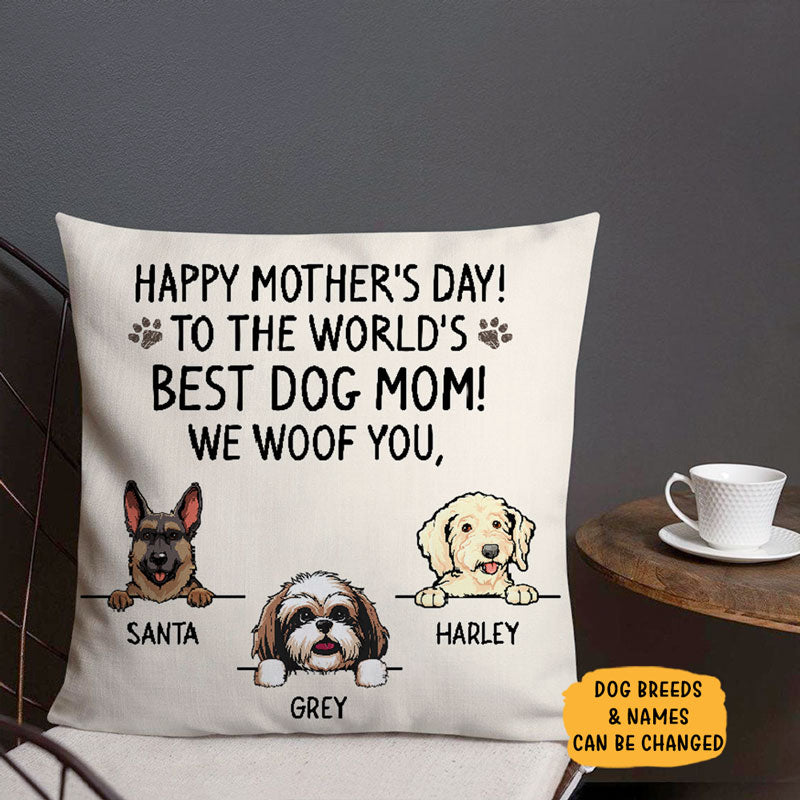 Happy Mother's Day Best Dog Mom, I Woof You, Personalized Pillows, Custom Gift for Dog Lovers