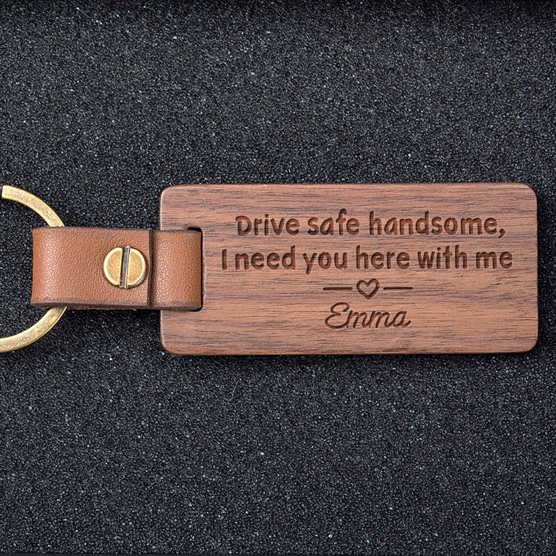 I Need You Here With Me, Personalized Engraved Wood Keychain, Gifts For Him