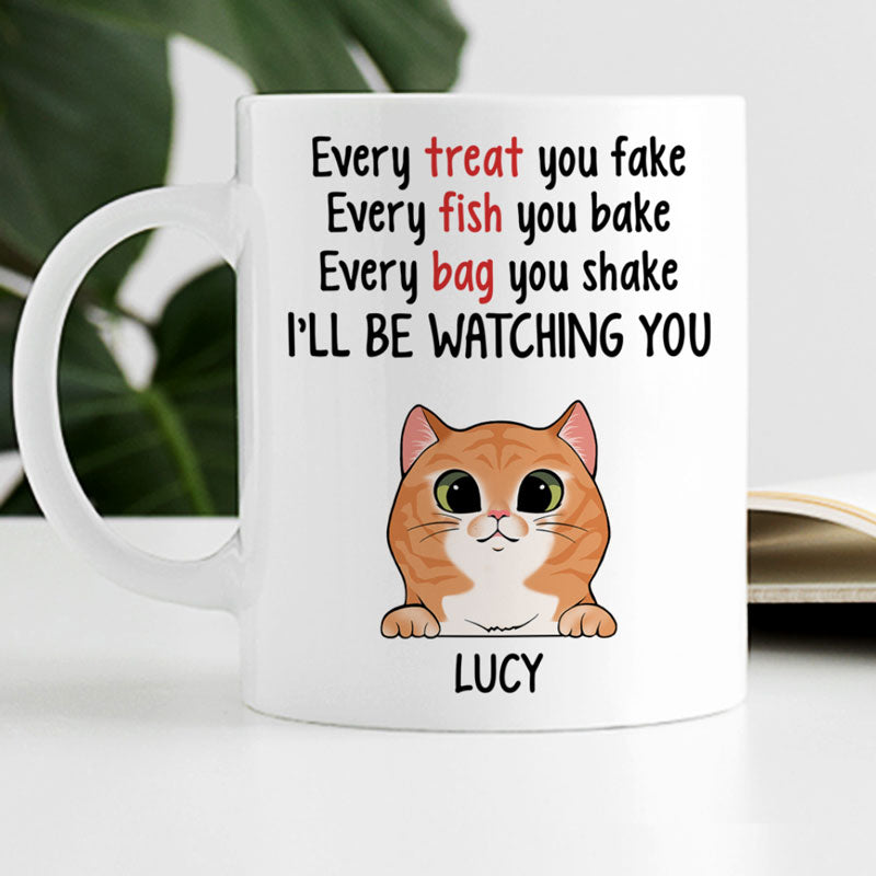 Every Treat You Fake Mugs, Funny Custom Coffee Mug, Personalized Gift for Cat Lovers