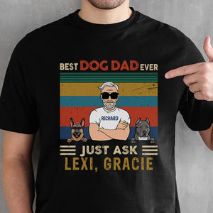 Happy Father's Day, Just Ask, Dark Color Custom T Shirt, Personalized Gifts for Dog Lovers