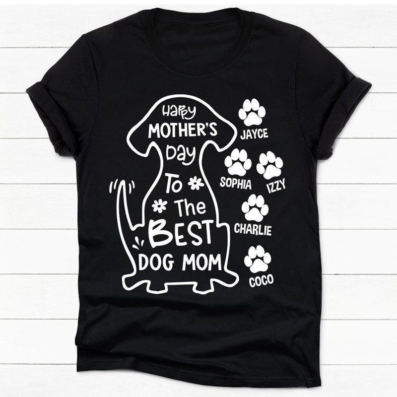 Happy Mother's Day To Best Dog Mom, Black Tee, Dark Color Custom T Shirt, Personalized Gifts for Dog Lovers