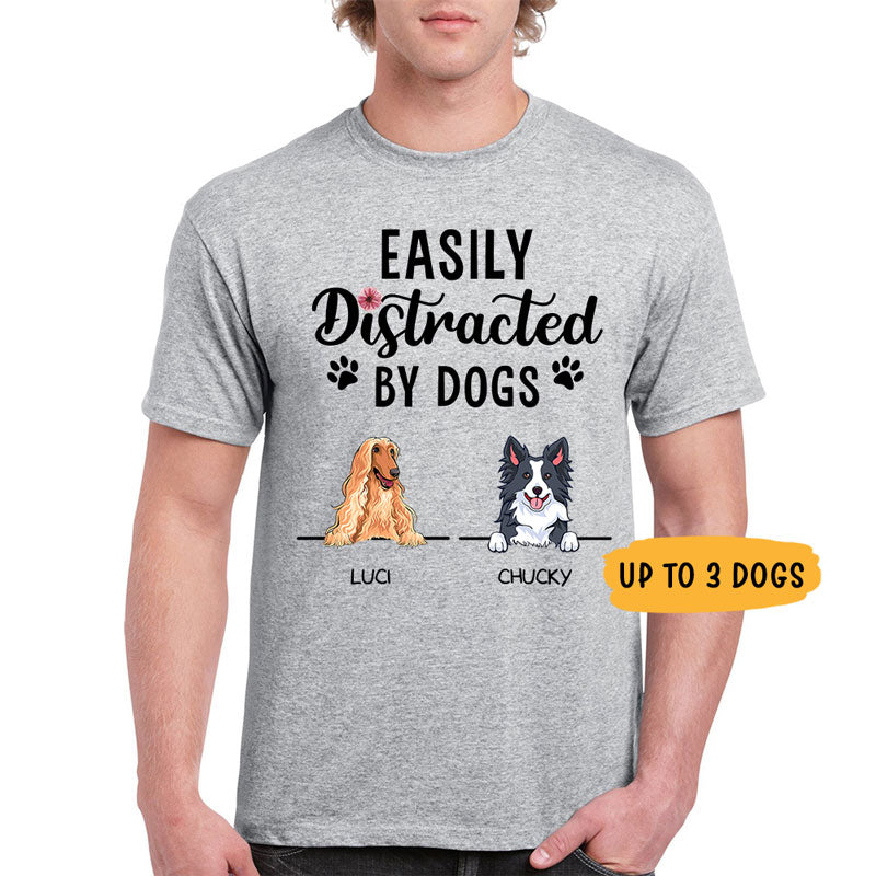 Distracted by Dogs, Custom T Shirt, Personalized Gifts for Dog Lovers