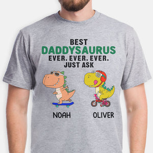 Best Daddy or Papa Ever Just Ask, Dinosaur, Personalized Shirt, Father's Day Gifts