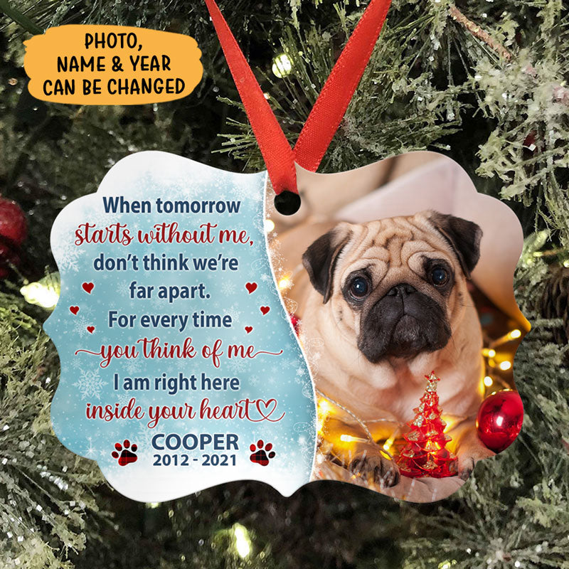 Tomorrow Starts Without Me, Personalized Aluminium Ornaments, Custom Photo Gift, Christmas Gift For Pet Lovers