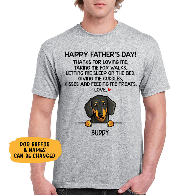 Happy Father's Day, Best Dog Dad, Thanks For Loving Me, Custom Shirt For Dog Lovers, Personalized Gifts