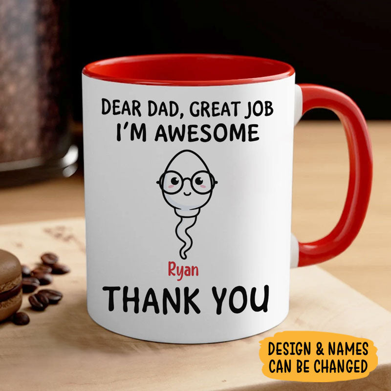 Dear Dad Great Job We're Awesome, Personalized Mug, Gift For Dad