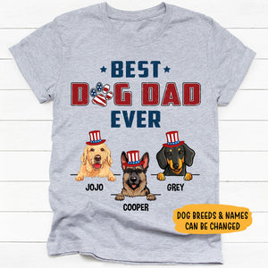 Best Dog Dad Ever, 4th Of July, Gift For Dog Dad, Custom Shirt For Dog Lovers, Personalized Gifts