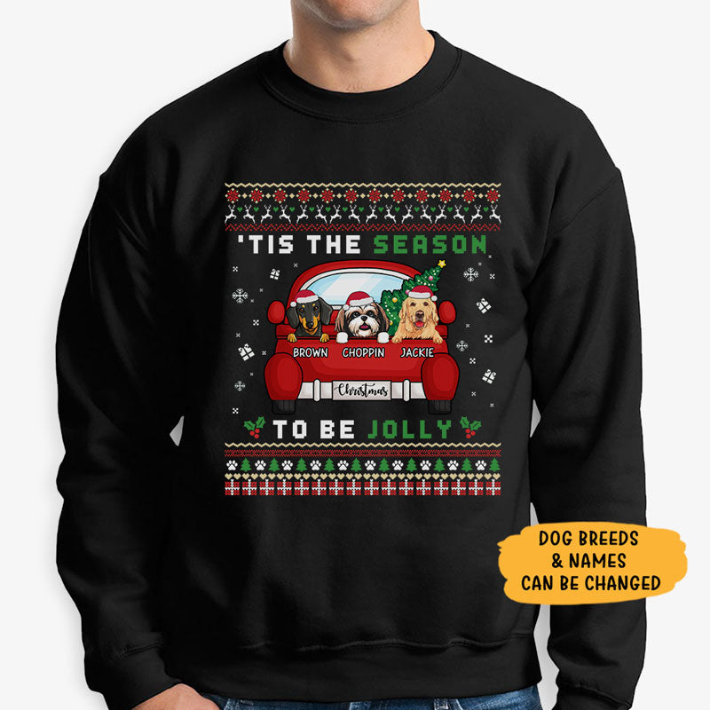 Tis the season to be Jolly, Personalized Custom Sweaters, T shirts, Christmas Gifts for Dog Lovers