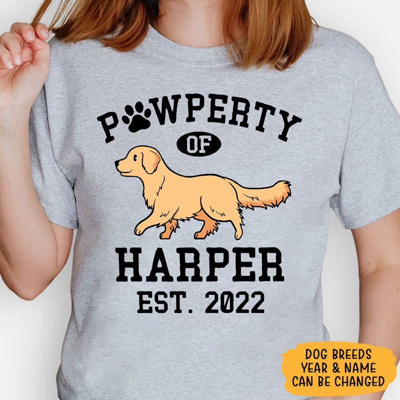 Pawperty Of Golden Retriever, Personalized Shirt, Custom Gifts For Dog Lovers