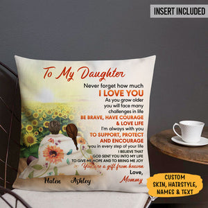 Personalized Gift To Daughter, Granddaughter Sunflower, Never Forget How Much I Love You, Custom Pillow