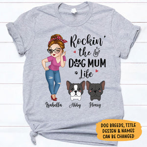 Rockin The Dog Mom Life Dog Chibi, Personalized Shirt, Custom Gifts For Dog Lovers