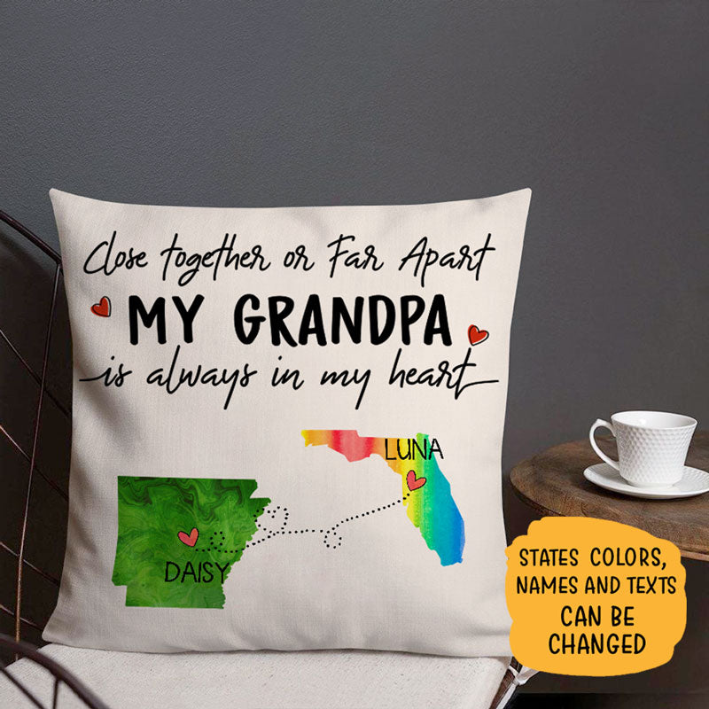 My Grandpa is always in my heart, Personalized State Colors Pillow, Custom Long Distance Gift for Grandfather