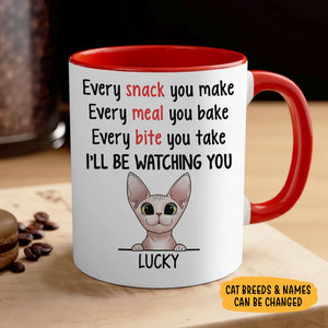 Every Snack You Make Cat, Personalized Accent Mug, Gift For Cat Lovers