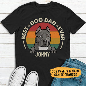 Best Dog Dad Ever, Dark Color Custom T Shirt, Personalized Gifts for Dog Lovers