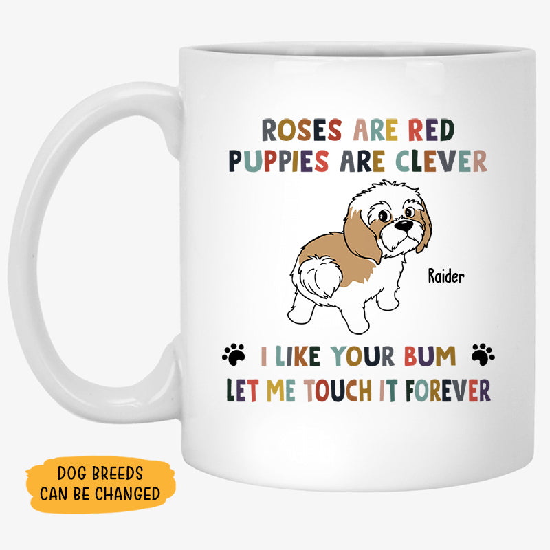 Roses Are Red Puppies Are Clever, Customized Coffee Mug, Personalized Mug, Gift for Dog Lovers