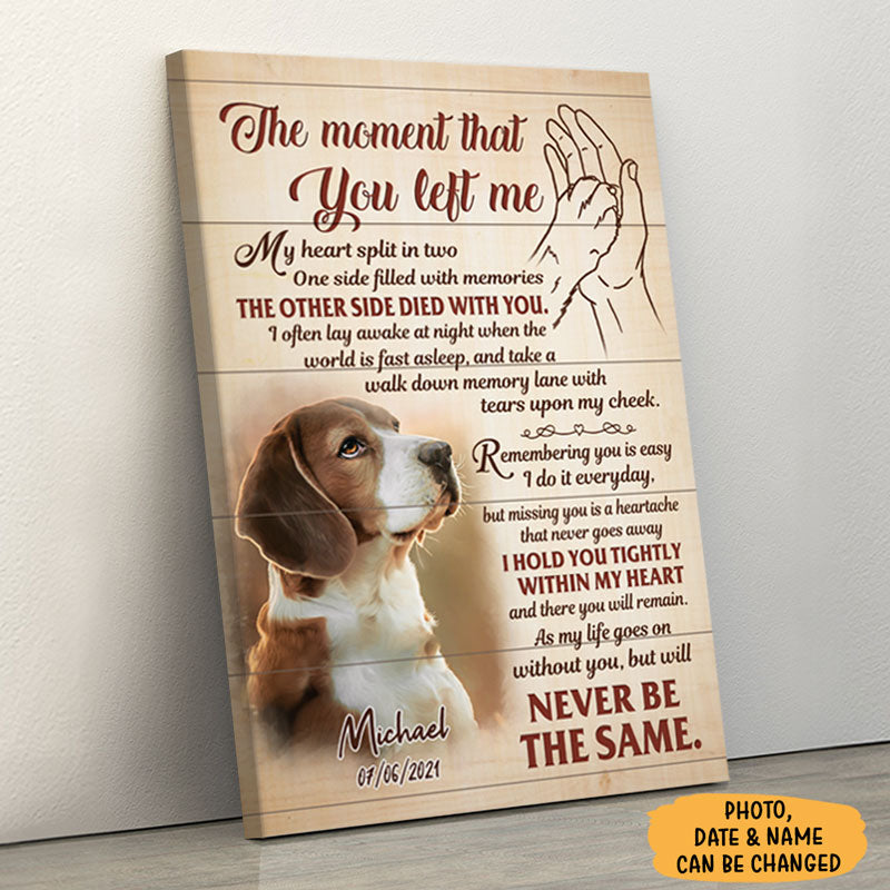 The Moment That You Left Me, Personalized Custom Photo Canvas, Custom Gift for Pet Lovers, Memorial Gift