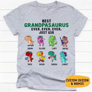 Best Daddy or Papa Ever Just Ask, Dinosaur, Personalized Shirt, Father's Day Gifts