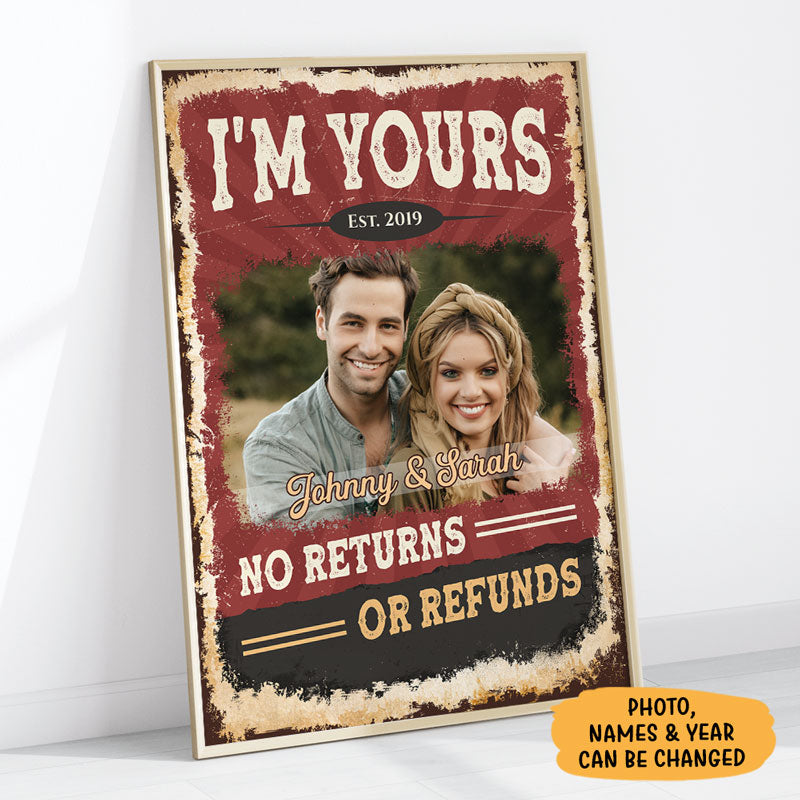 I'm Yours No Returns, Personalized Poster, Anniversary Gifts For Couple, Custom Photo