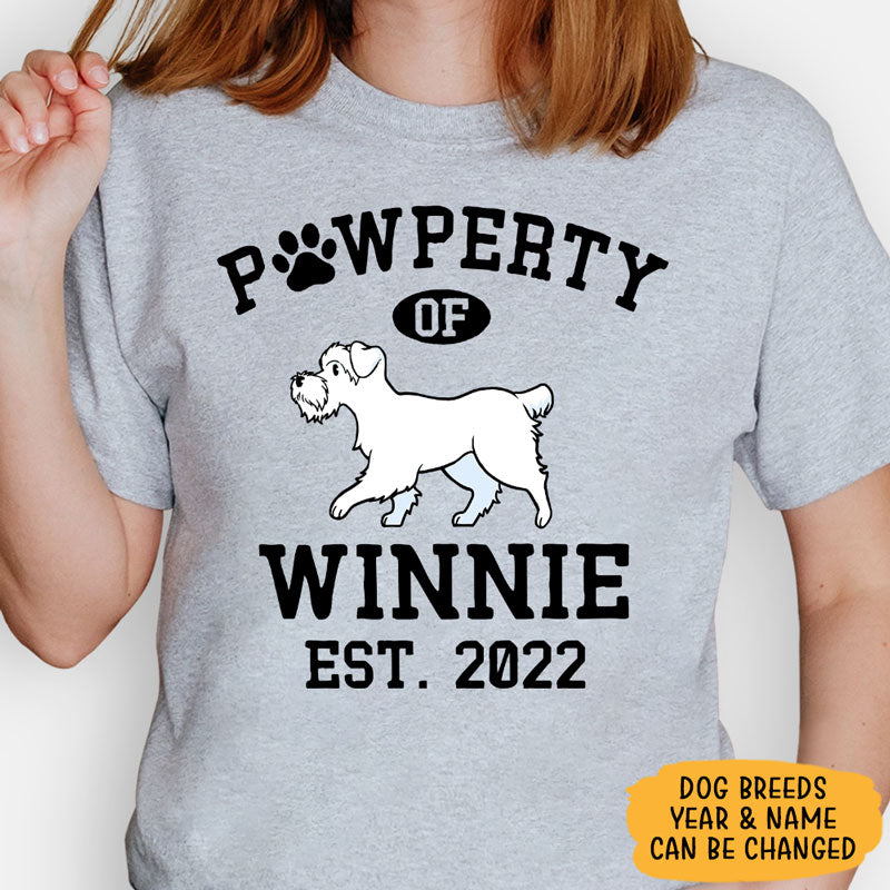 Pawperty Of Schnauzer, Personalized Shirt, Custom Gifts For Dog Lovers