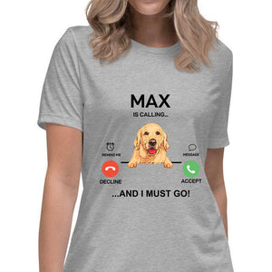 Calling, Custom T Shirt, Personalized Gifts for Dog Lovers