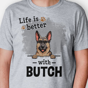 Life Is Better With Dog, Personalized Shirt, Custom Gifts For Dog Lovers