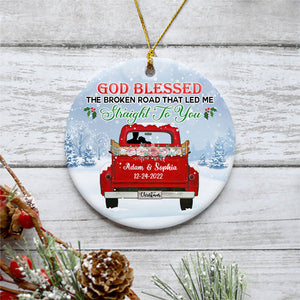 God Blessed The Broken Road That Led Me, Personalized Christmas Ornaments, Custom Holiday Decoration