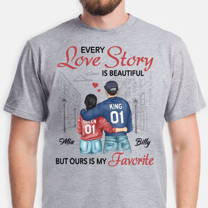 Every Love Story Is Beautiful, Personalized Unisex Shirt, Anniversary Gifts For Couple