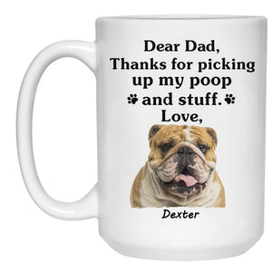 Thanks For Picking My Poop, Personalized Accent Mug, Gift For Dog Lovers, Custom Photo