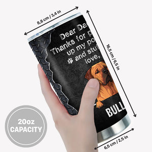 Thanks For Picking Our Poop, Personalized Tumbler Cup, Father's Day Gifts For Dog Lovers