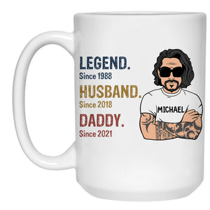 Legend Husband Daddy Since Year Old Man, Personalized Mug, Father's Day Gifts