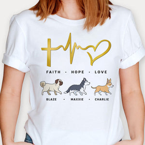 Faith Hope Love, Personalized Shirt, Custom Gifts For Dog Lovers