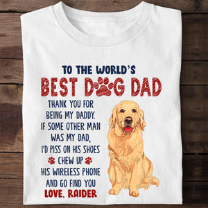 Thank For Being My Daddy, Personalized Shirt, Gift For Him, Custom Shirt, Gift For Dog Dad