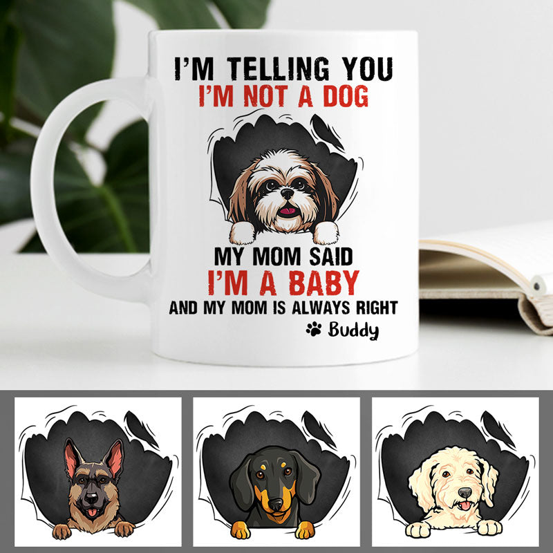 My Mom Said, Funny Personalized Mug, Custom Gift for Dog Lovers