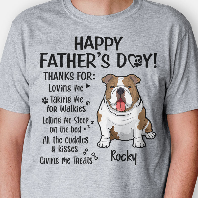 Loving Me Taking Me For Walkies Letting Me Sleep On The Bed, Personalized Father's Day Shirt, Gifts For Dog Dad