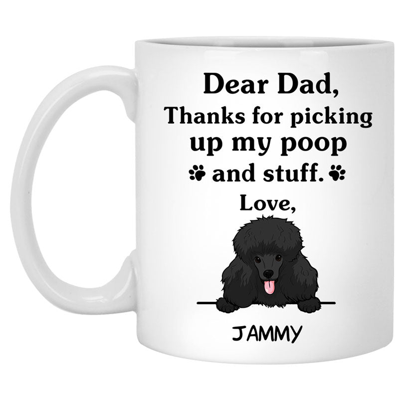 Thanks for picking up my poop and stuff, Funny Poodle (Black) Personalized Coffee Mug, Custom Gifts for Dog Lovers