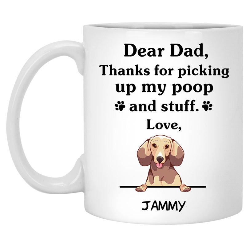 Thanks for picking up my poop and stuff, Funny Dachshund (Cream) Personalized Coffee Mug, Custom Gifts for Dog Lovers