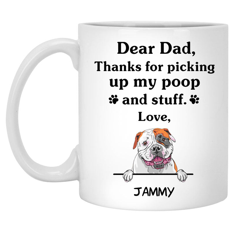 Thanks for picking up my poop and stuff, Funny American Bulldog Personalized Coffee Mug, Custom Gifts for Dog Lovers