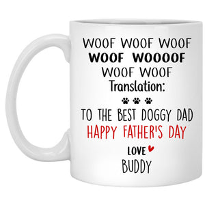 Happy Father's Day To The Best Doggy Dad, Personalized Mug, Funny Custom Father's Day gifts