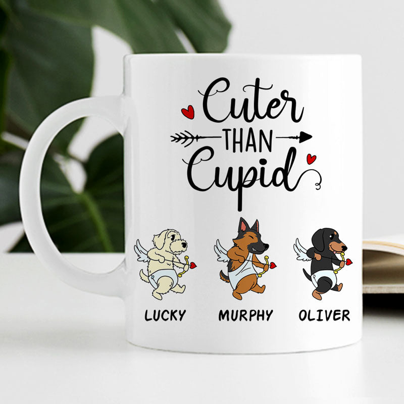 Dog Cuter Than Cupid, Funny Mug, Customized Coffee Mug, Gift for Dog Lovers