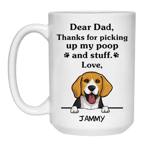 Thanks for picking up my poop and stuff, Funny Beagle Personalized Coffee Mug, Custom Gifts for Dog Lovers