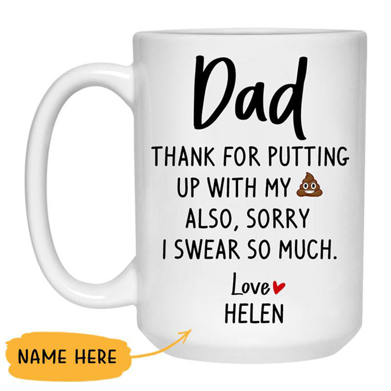 Sorry I Swear To Much, Custom Coffee Mugs, Funny Mugs