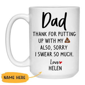 Sorry I Swear To Much, Custom Coffee Mugs, Funny Mugs