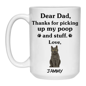 Thanks for picking up my poop and stuff, Funny Chartreux Cat Personalized Coffee Mug, Custom Gift for Cat Lovers